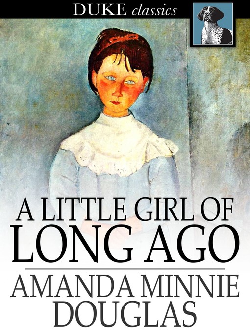 Cover of A Little Girl of Long Ago